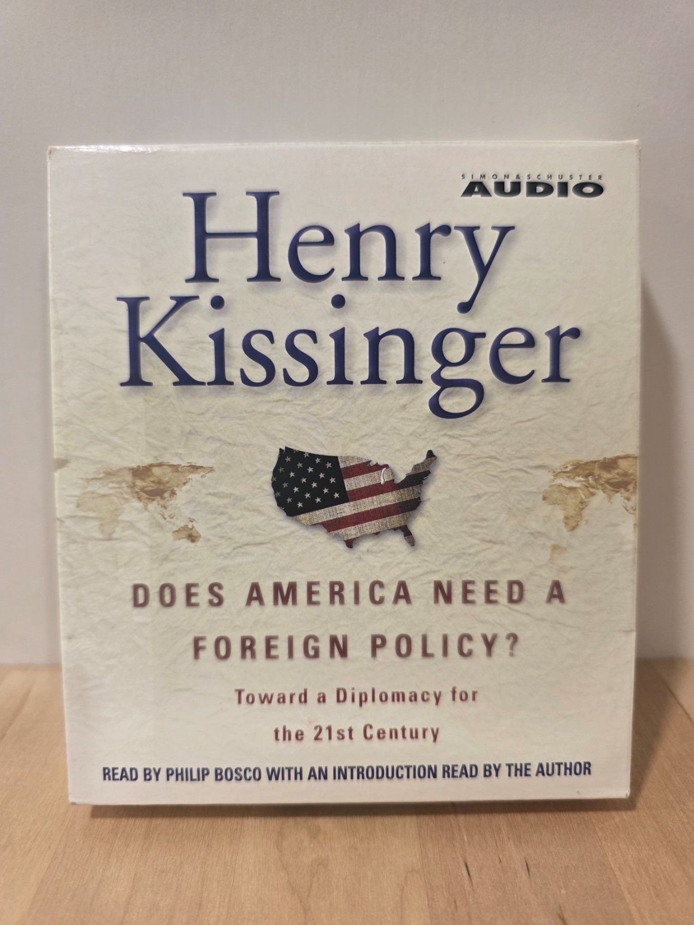 Henry Kissinger Does America Need a Foreign Policy? Audiobook 3 CDs