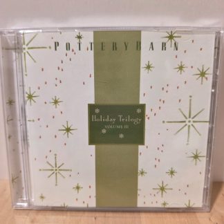 Pottery Barn Holiday Trilogy Volume III Christmas Music CD 2004