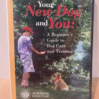 American Kennel Club Your New Dog and You Beginner's Guide DVD