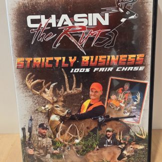 Chasin the Rut Strictly Business 100% Fair Chase Hunting DVD 22 Hunts