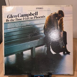 Glen Campbell By the Time I Get to Phoenix Capitol ST-2851 Stereo LP