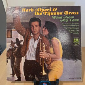 Herb Alpert Tijuana Brass What Now My Love Stereo LP SP 4114 A&M