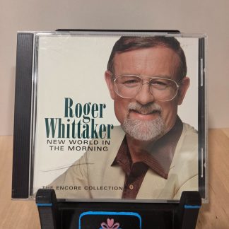 Roger Whittaker New World in the Morning Encore Collection CD 1997