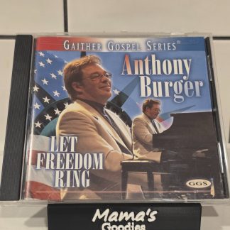 Anthony Burger Let Freedom Ring Gaither Gospel Series CD 2002