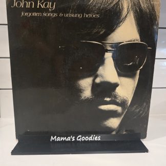 John Kay Forgotten Songs & Unsung Heroes 1972 Dunhill DSX 50120 LP