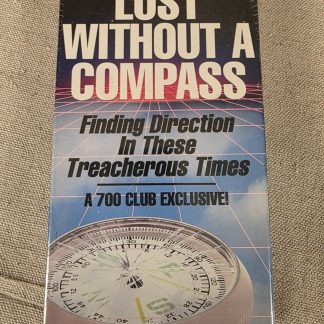 Lost Without a Compass Finding Direction in These Treacherous Times VHS 1993