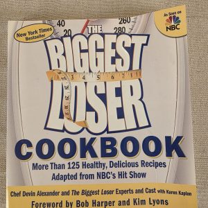 The Biggest Loser Cookbook More Than 125 Healthy Recipes NBC TV Show