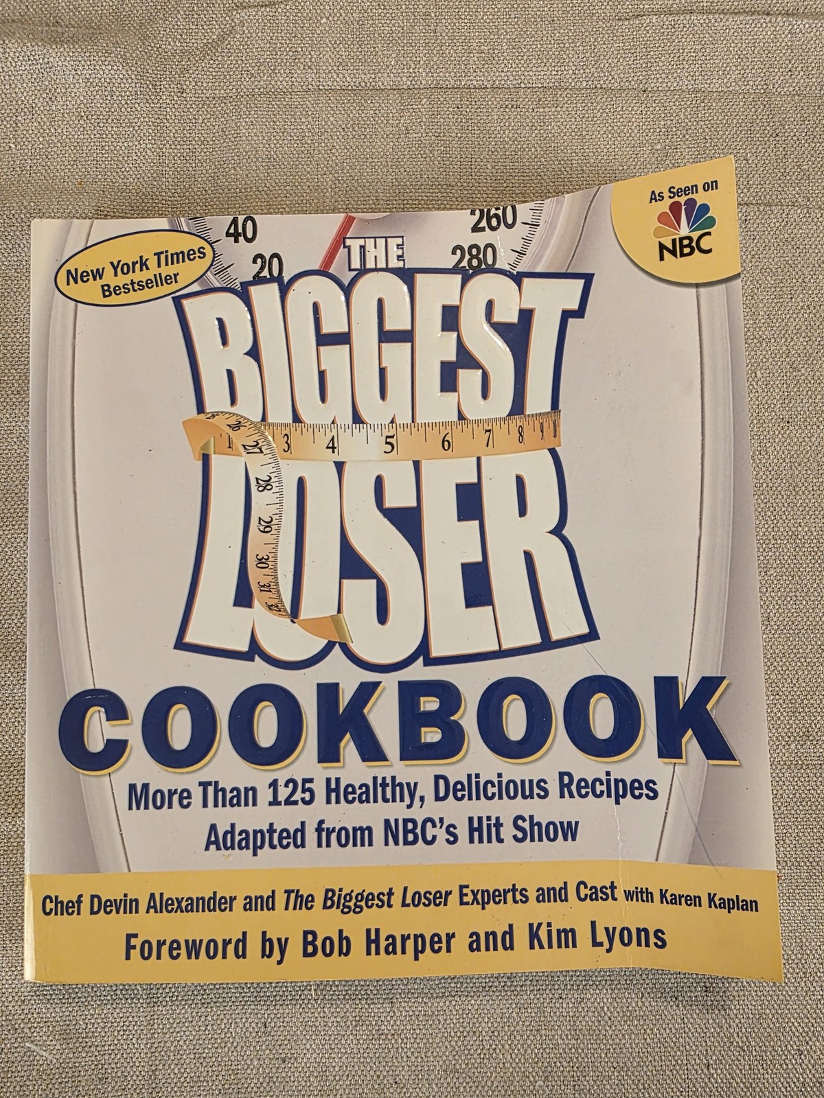 The Biggest Loser Cookbook More Than 125 Healthy Recipes NBC TV Show