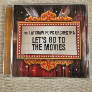The Latshaw Pops Orchestra Let's Go to the Movies CD
